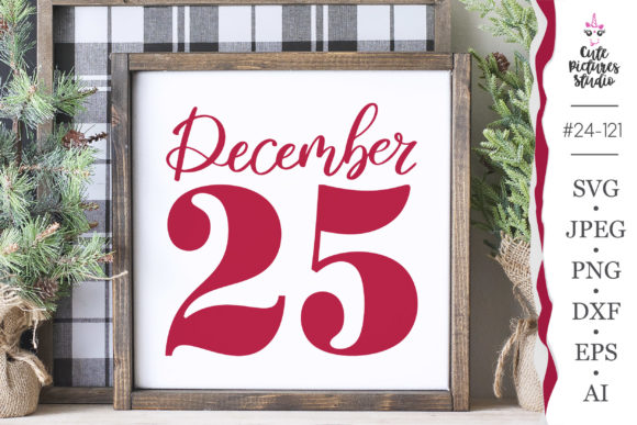 Download December 25 Christmas Sign SVG File - Christmas sign svg Collection